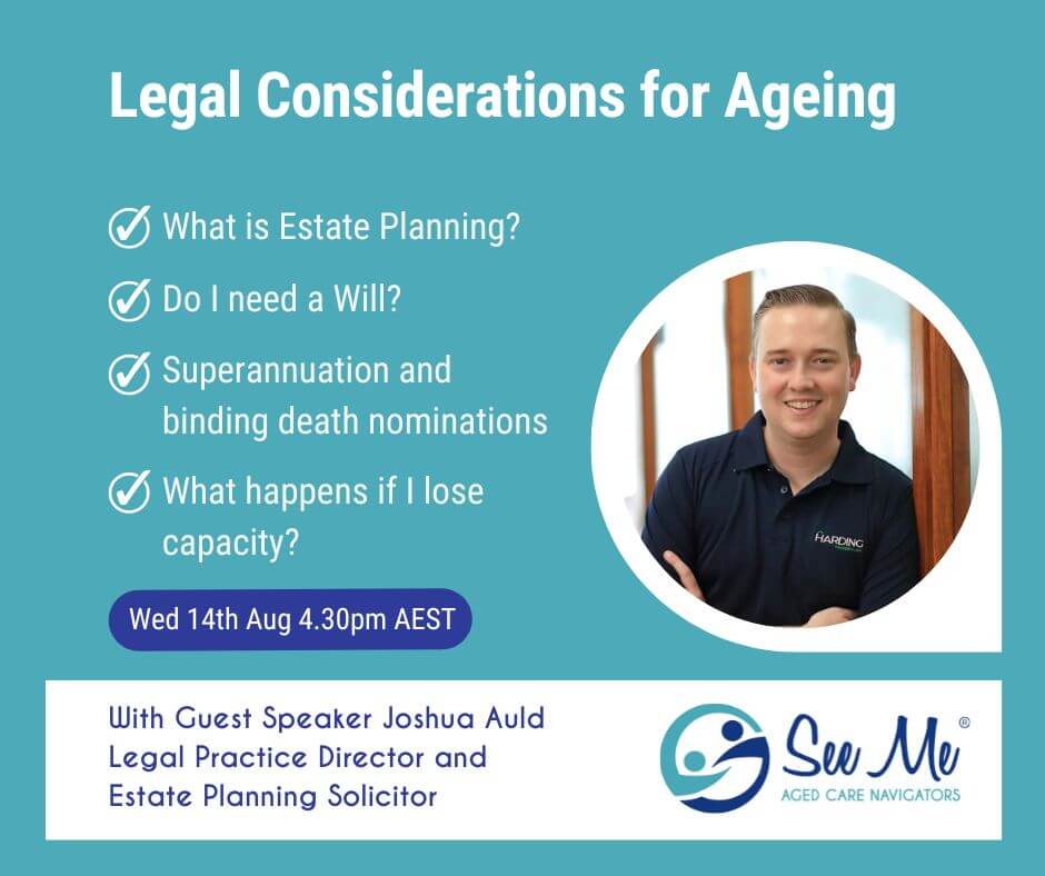 Aged care masterclass with solicitor Joshua Auld presenting Legal Considerations for Ageing.