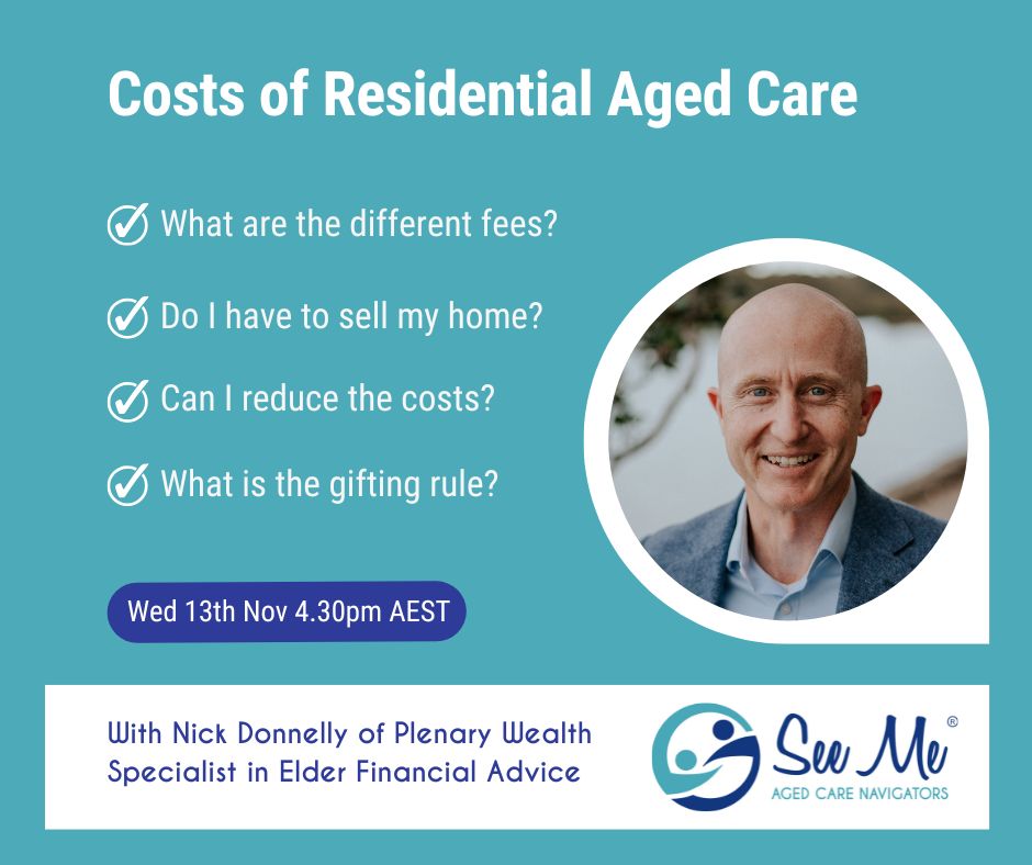 Nick Donnelly explains the costs of residential aged care in See Me Aged Care Navigators Masterclass